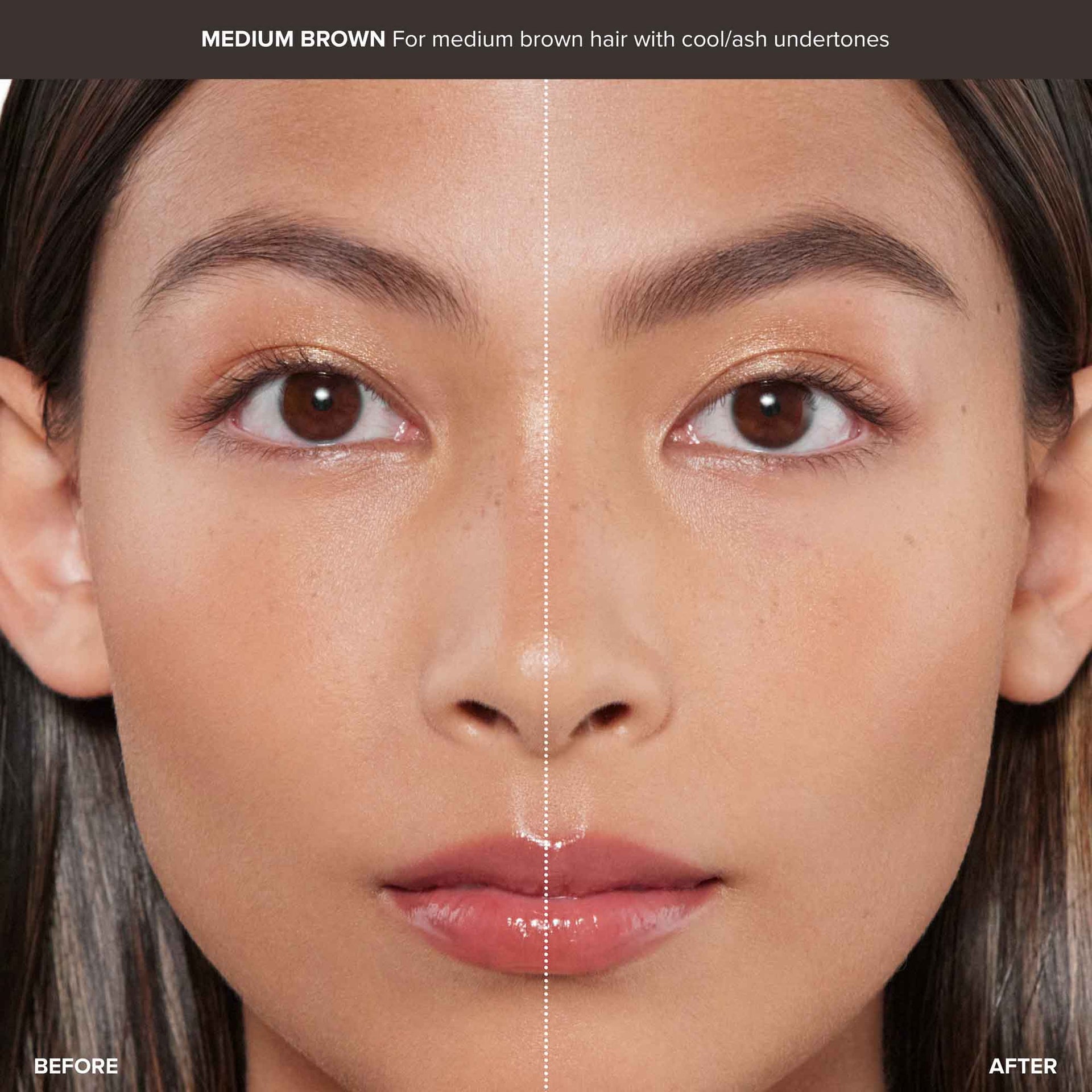 Medium Brown | Before & After - Medium Brown